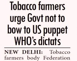 Tobacco farmers urge Govt not to bow to US puppet WHO dictats [Millenium Post]_30092016