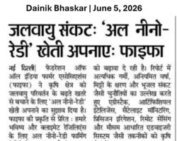 Climate crisis - Adopt El Nino ready farming - FAIFA [Dainik Bhaskar]_05062026